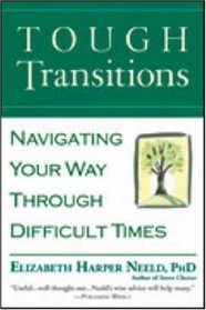 Tough Transitions : Navigating Your Way Through Difficult Times