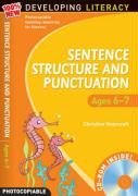 Sentence Structure and Punctuation - Ages 6-7: Year 2: 100% New Developing Literacy