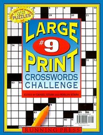 Large Print Crosswords Challenge #9 (Large Print Crosswords Challenge)