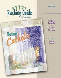 Being Catholic: Teaching Guide (Minicourses)