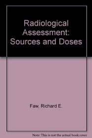Radiological Assessment: Sources and Doses