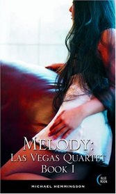 Melody: Las Vegas Quartet Book I