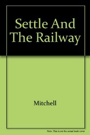 Settle and the Railway