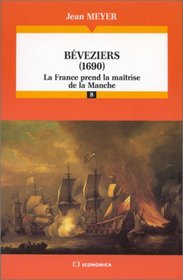 Beveziers (1690): La France prend la maitrise de la Manche (Collection Campagnes & strategies. Les grandes batailles) (French Edition)