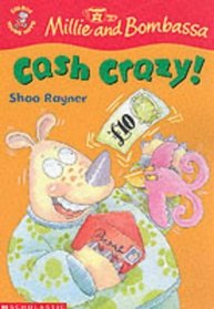 Cash Crazy! (Colour Young Hippo: Millie & Bombassa)