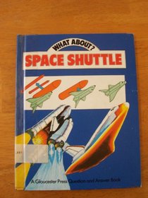 Space Shuttle (What About Series)