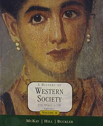Mckay Western Society Volume A Eighth Edition Plus History Student Research Passkey Plus Berkin History Handbook Plus Menager Understanding Plagiarism