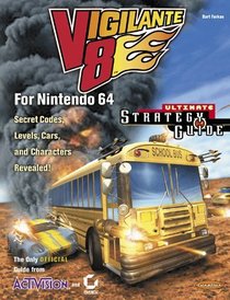 Vigilante 8 for Nintendo 64 Ultimate Strategy Guide (Official)