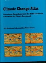 Climate Change Atlas: Greenhouse Simulations from the Model Evaluation Consortium for Climate Assessment (Atmospheric and Oceanographic Sciences Library)