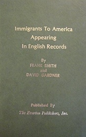 Immigrants to America Appearing in English Records