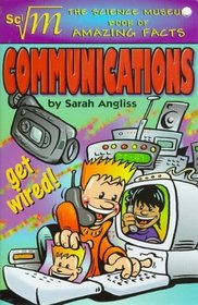 Science Museum - Communications (Science Museum Book of Amazing Facts)