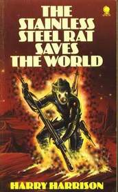 Stainless Steel Rat Saves The World (Stainless Steel Rat Bk 6)