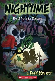 Too Afraid To Scream (Nighttime)