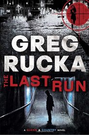 The Last Run (Queen & Country, Bk 3)