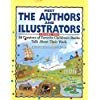 Meet the Authors and Illustrators: 60 Creators of Favorite Children's Books Talk About Their Work (Scholastic Reference Library)