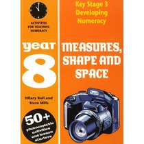 Measures, Shape and Space: Year 8: Activities for Teaching Numeracy (Developing Numeracy)