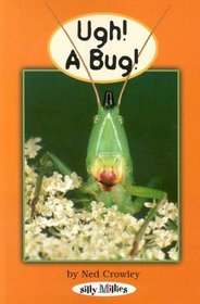 Ugh,  A Bug (Silly Millies)
