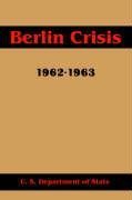 Berlin Crisis, 1962-1963
