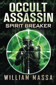 Occult Assassin #3: Spirit Breaker (Volume 3)