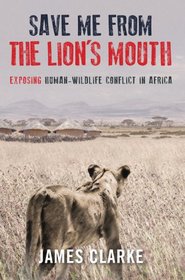 Save Me from the Lion's Mouth: Exposing Human-Wildlife Conflict in Africa
