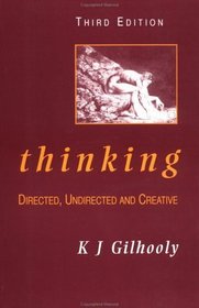 Thinking : Directed, Undirected, and Creative