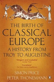 The Penguin History of Europe: Volume 1: Classical Europe