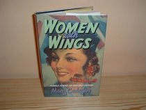 Women with Wings : Female Flyers in Fact and Fiction