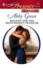 Bought for the Frenchman's Pleasure (Mistress to a Millionaire) (Harlequin Presents, No 2721) (Larger Print)