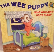 Wee Puppy Who Wouldn't Go To Sleep (All Aboard Books)
