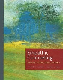 Empathic Counseling: Meaning, Context, Ethics, and Skill