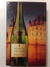 Wines of the Loire (Faber Books on Wine)