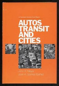 Auto, Transit, and Cities: A Twentieth Century Fund Report