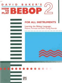 How to Play Bebop - Volume 2