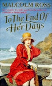 To the End of Her Days