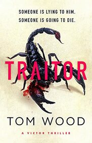 Traitor: The most twisty, action-packed action thriller of the year (Victor)