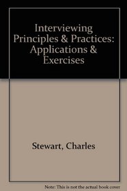Interviewing Principles & Practices: Applications & Exercises
