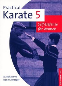 Practical Karate 5: Self-Defense for Women (Practical Karate Series , No 5)