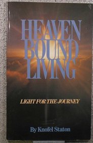 Heaven-Bound Living: Light for the Journey