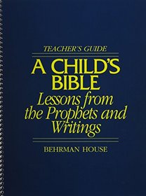 Child's Bible: Lessons from the Prophets and Writings (Child's Bible Bk. 2)