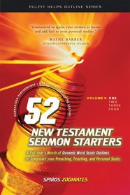 52 New Testament Sermon Starters: Exegetical Preaching (Exegetical Preaching Series, Vol 1)