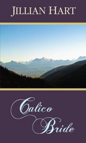 Calico Bride (Thorndike Press Large Print Christian Historical Fiction)