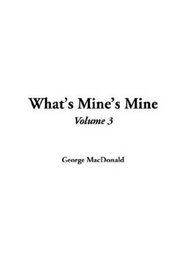 What's Mine's Mine, Volume 3