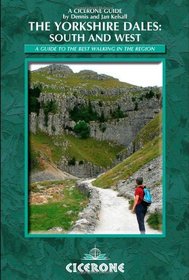 The Yorkshire Dales - South and West: Howgills, Dentdale, Ribblesdale, Airedale, Wharfdale (Cicerone Guide)
