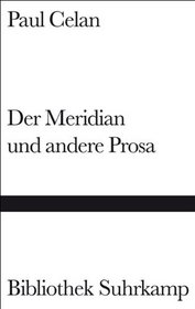 Der Meridian und andere Prosa (Bibliothek Suhrkamp) (German Edition)