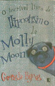 O Incrivel Livro De Hipnotismo De Molly Moon