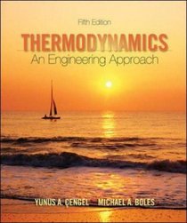 Thermodynamics: An Engineering Approach (McGraw-Hill Mechanical Engineering)
