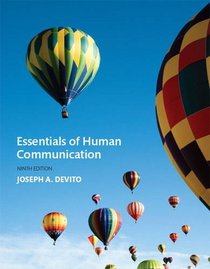 Essentials of Human Communication (9th Edition)