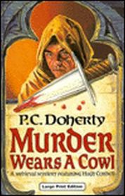 Murder Wears a Cowl (Hugh Corbett, Bk 6) (Large Print)