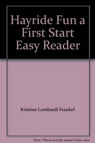 Hayride Fun (First-Start Easy Reader)
