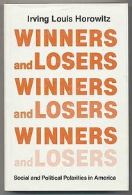 Winners and Losers: Social and Political Polarities in America (Duke Press Policy Studies)